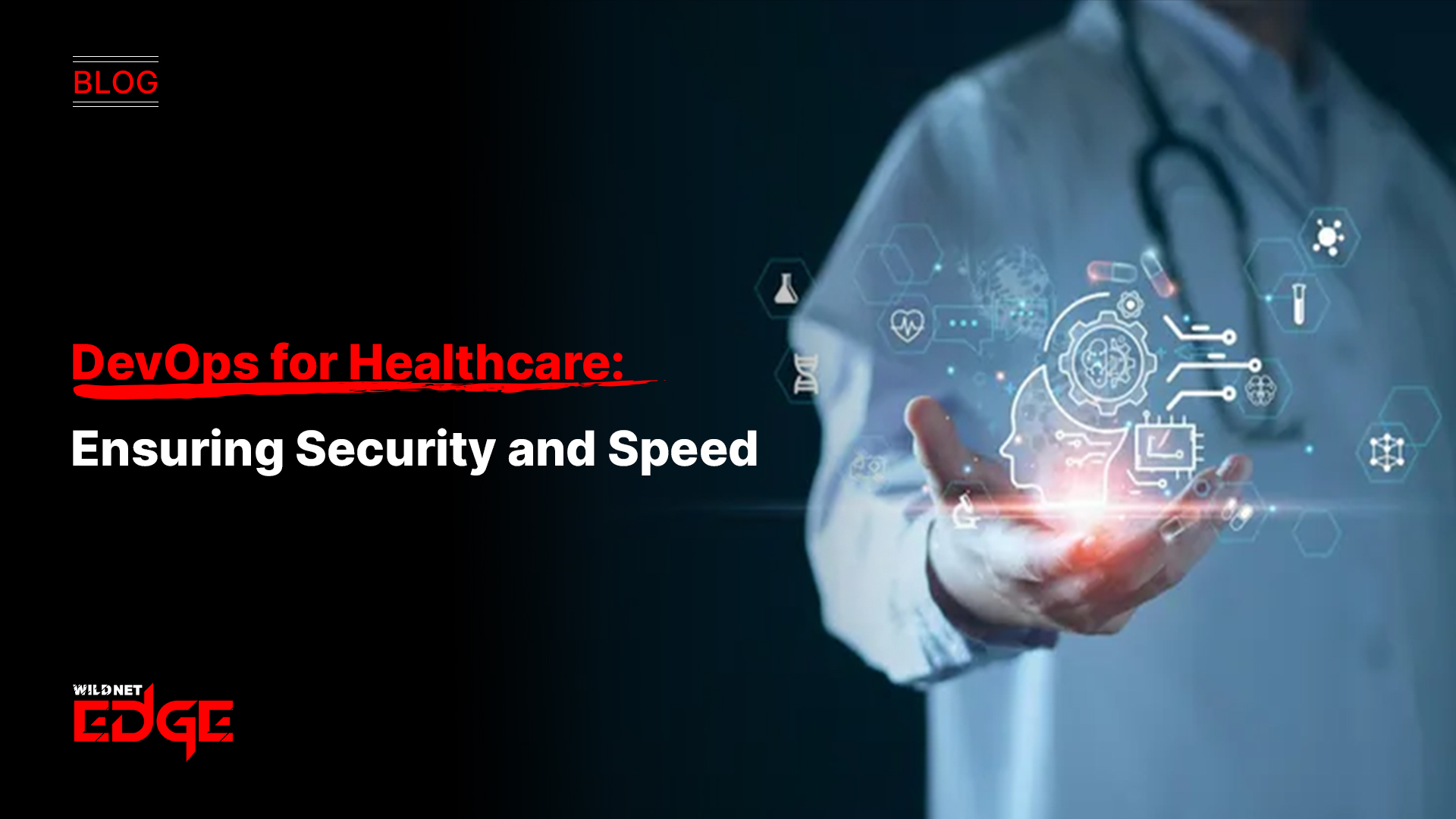 DevOps for Healthcare: Ensuring Security and Speed