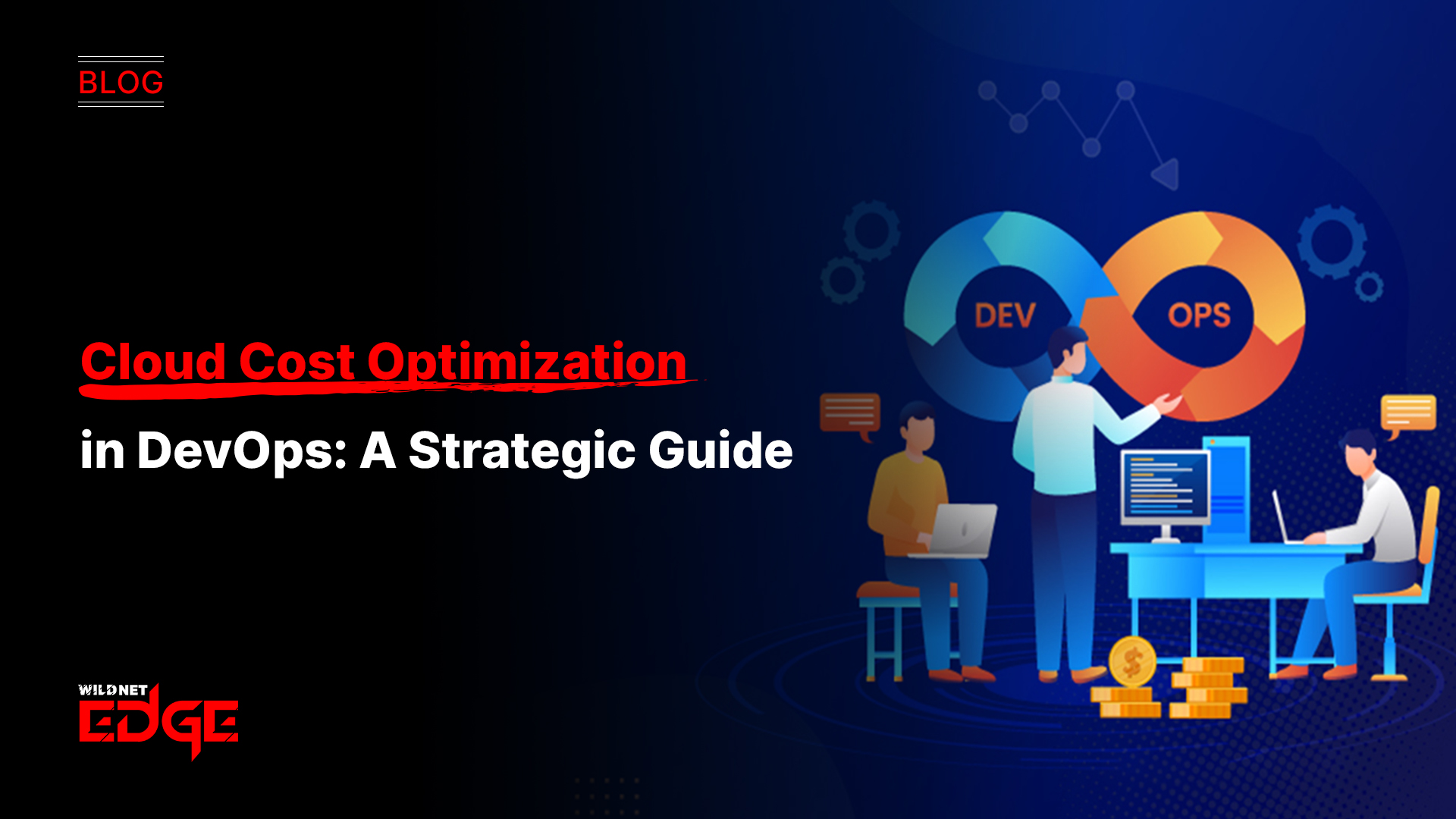 Cloud Cost Optimization in DevOps: A Strategic Guide