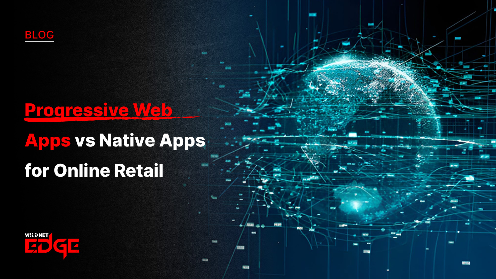 Progressive Web Apps vs Native Apps for Online Retail