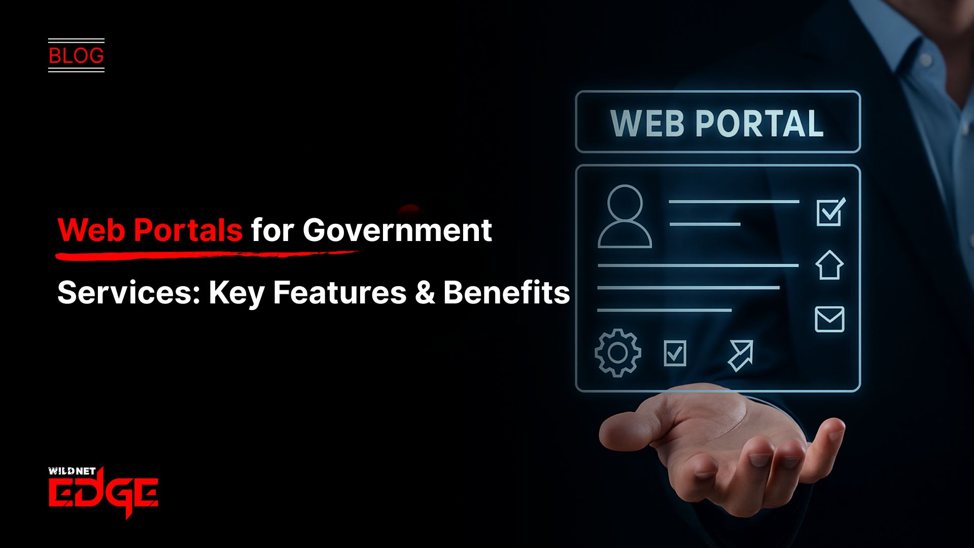 Web Portals for Government Services Key Features & Benefits