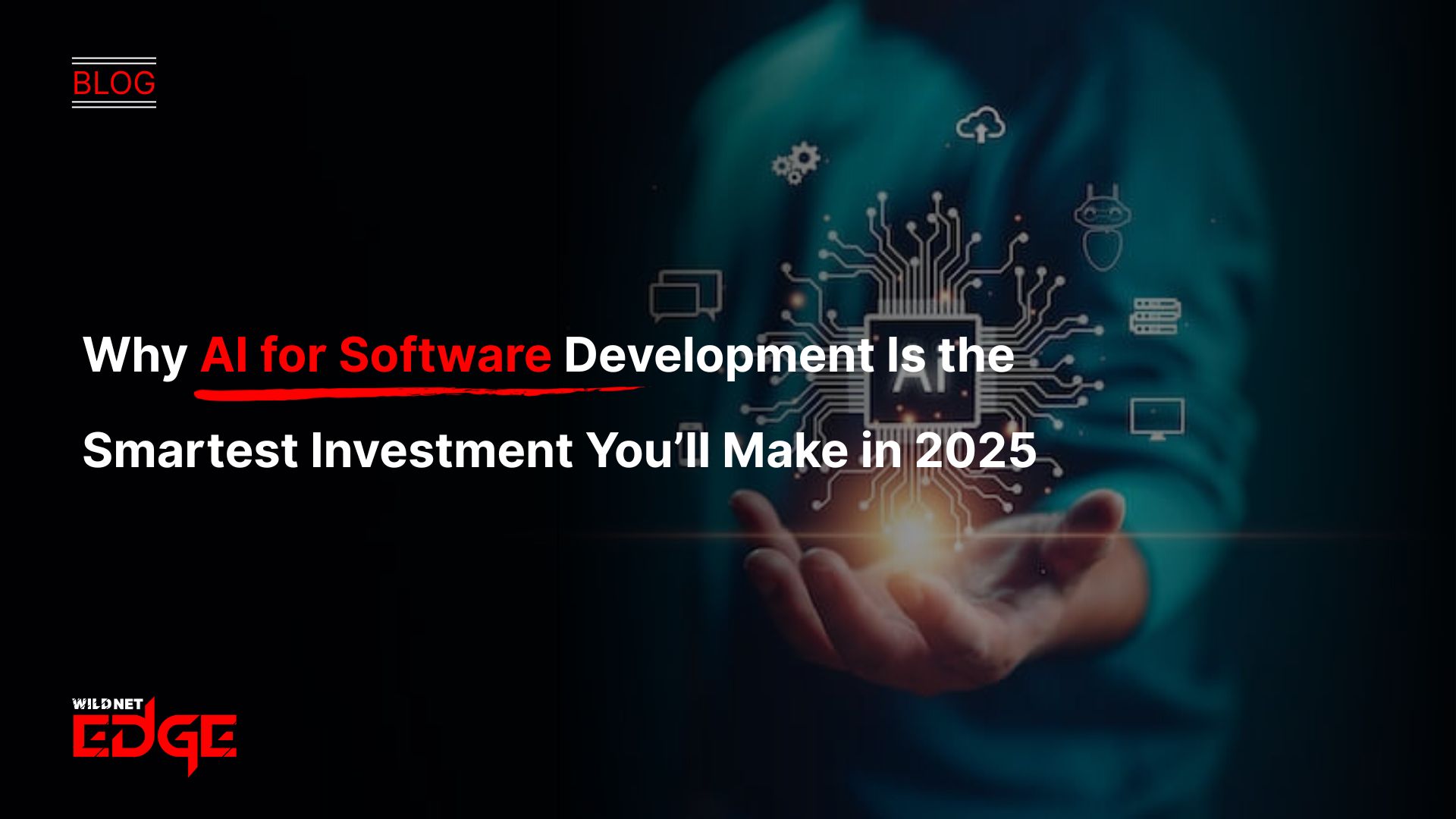 Why AI for Software Development Is the Smartest Investment You’ll Make in 2025