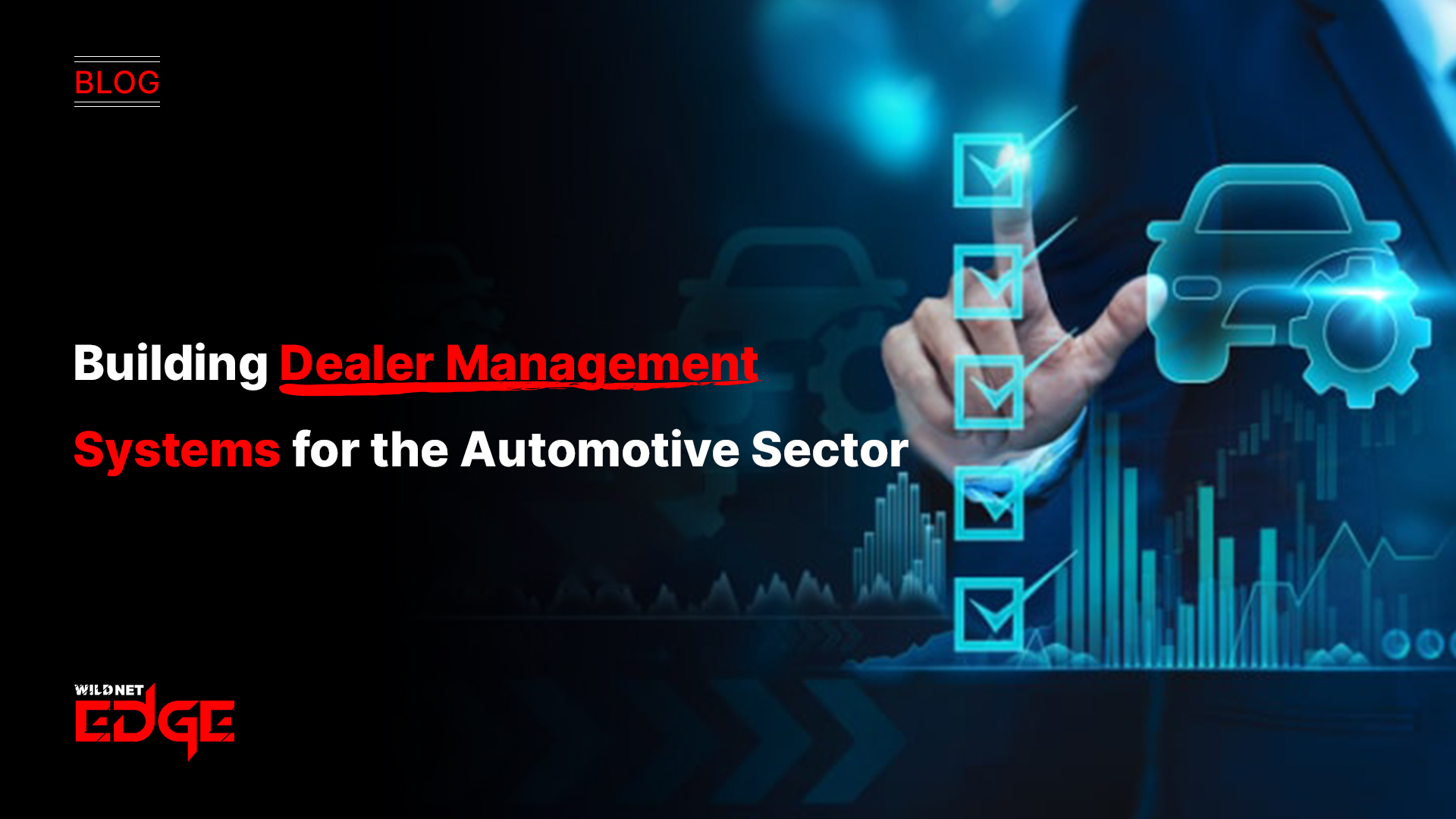 Building Dealer Management Systems for the Automotive Sector