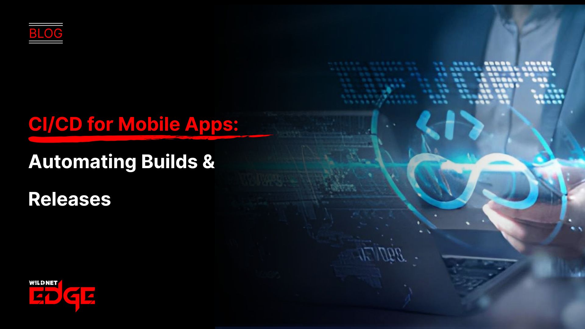 CICD for Mobile Apps Automating Builds & Releases
