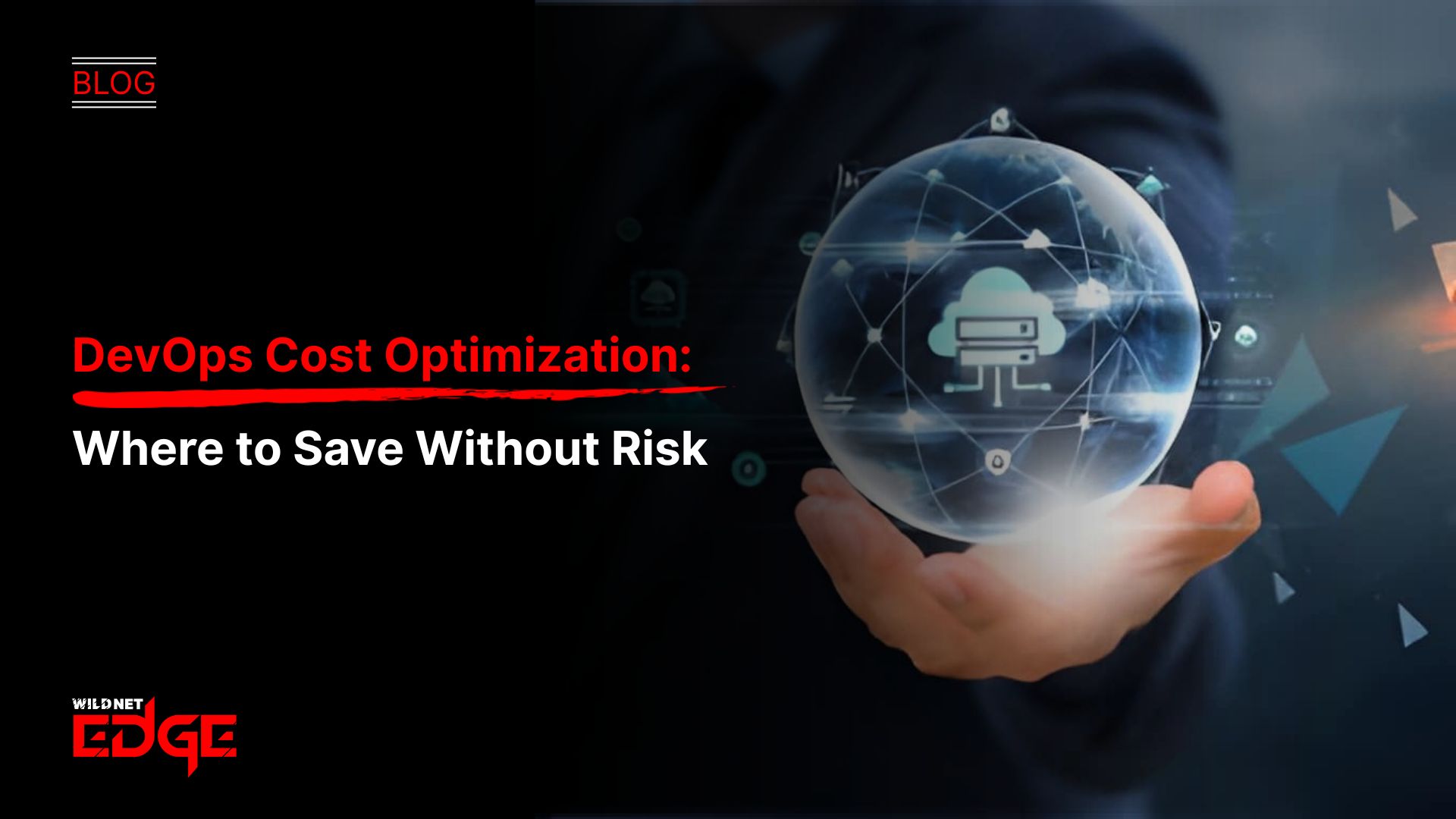 DevOps Cost Optimization Where to Save Without Risk