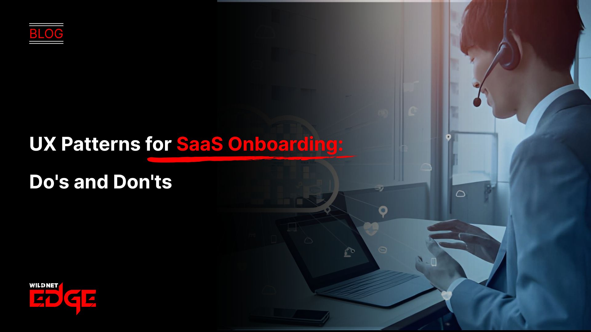 UX Patterns for SaaS Onboarding Do's and Don'ts
