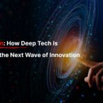 AI in Action How Deep Tech Is Powering the Next Wave of Innovation