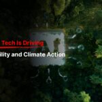 How Deep Tech Is Driving Sustainability and Climate Action