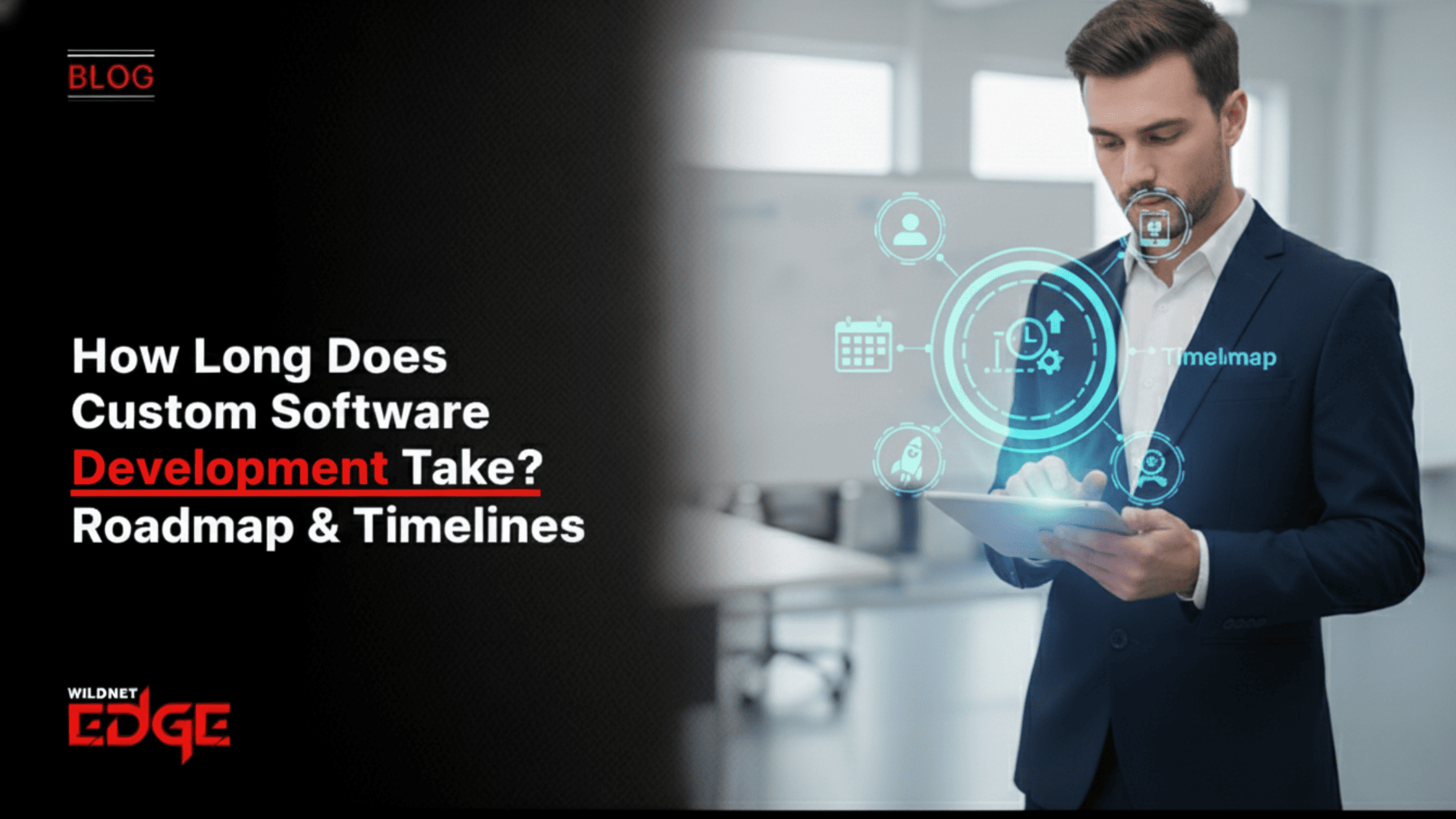 How Long Does Custom Software Development Take Roadmap & Timelines