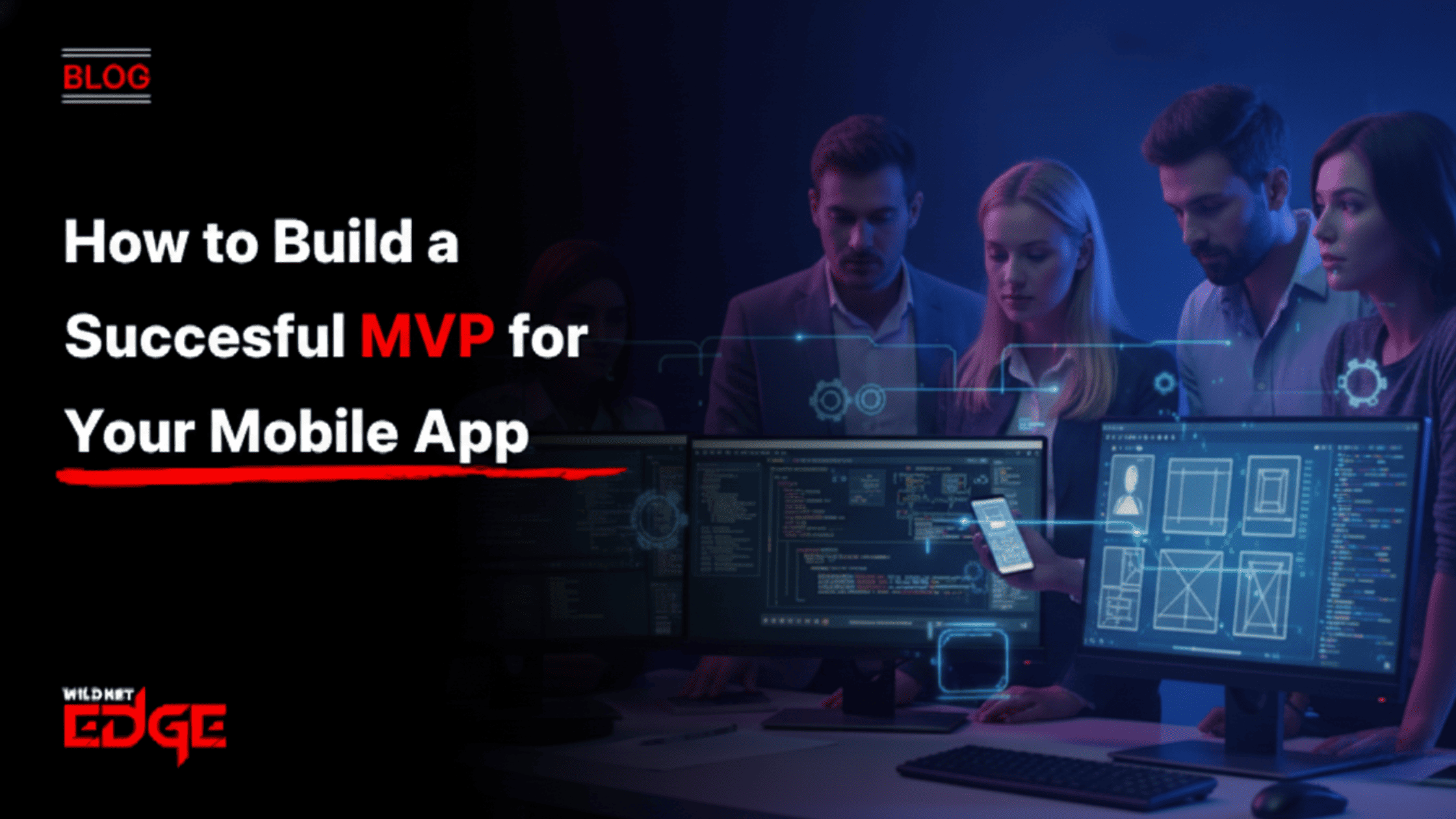 How to Build a Successful MVP for Your Mobile App