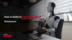 How to Build an Internal AI Team vs Outsource