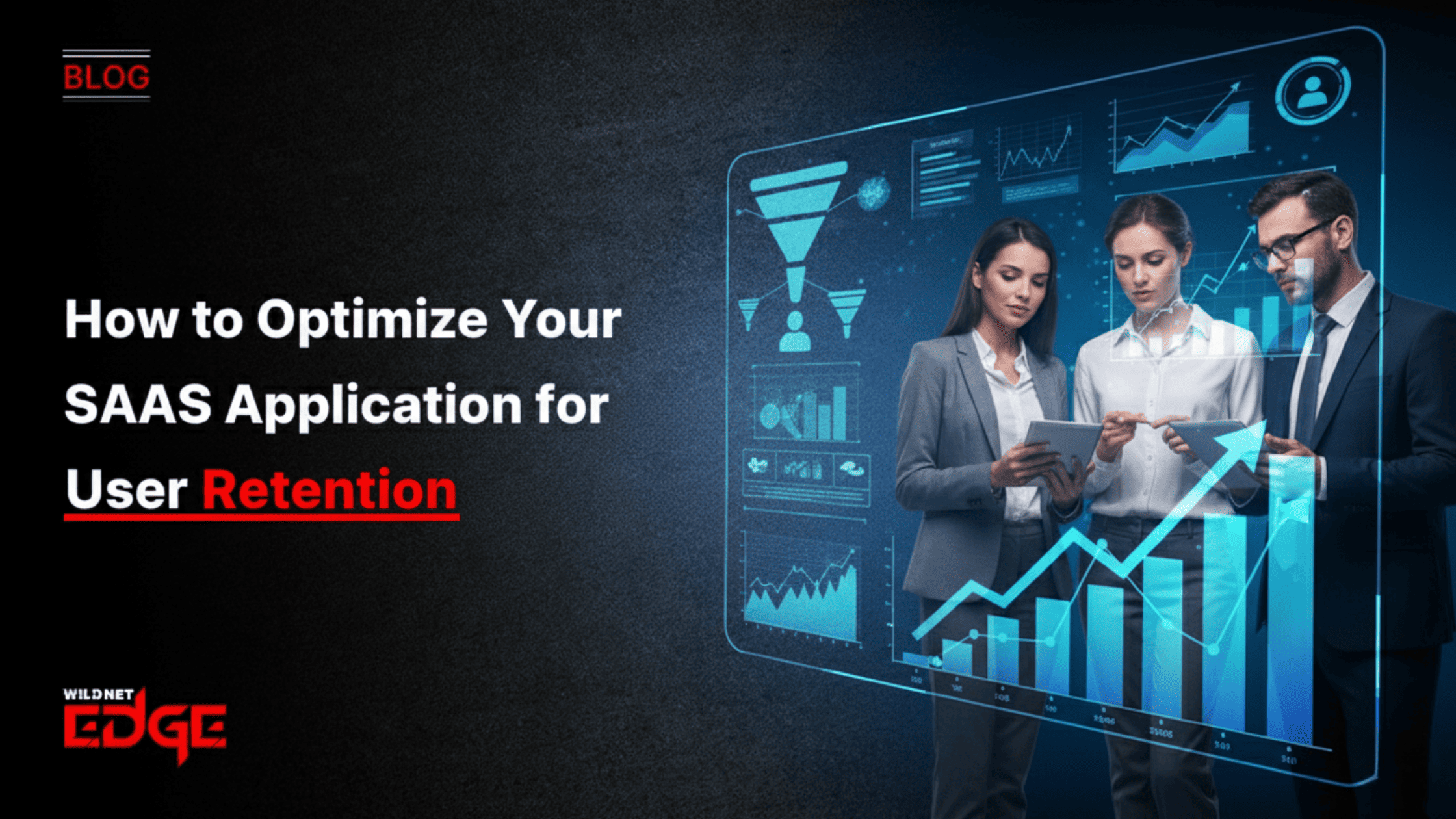 How to Optimize Your SaaS Application for User Retention