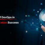 The Role of DevOps in Cloud Migration Success