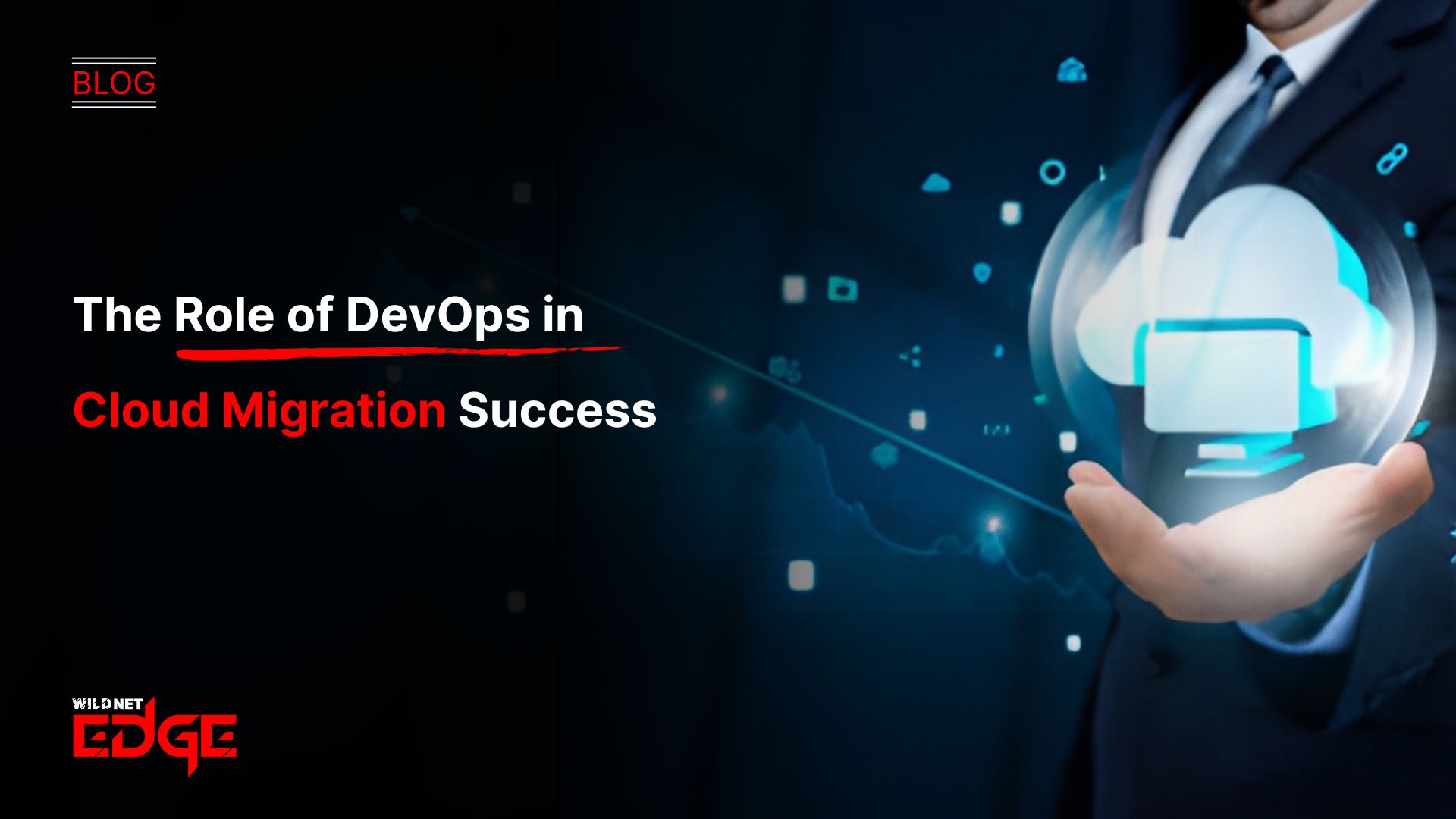 The Role of DevOps in Cloud Migration Success