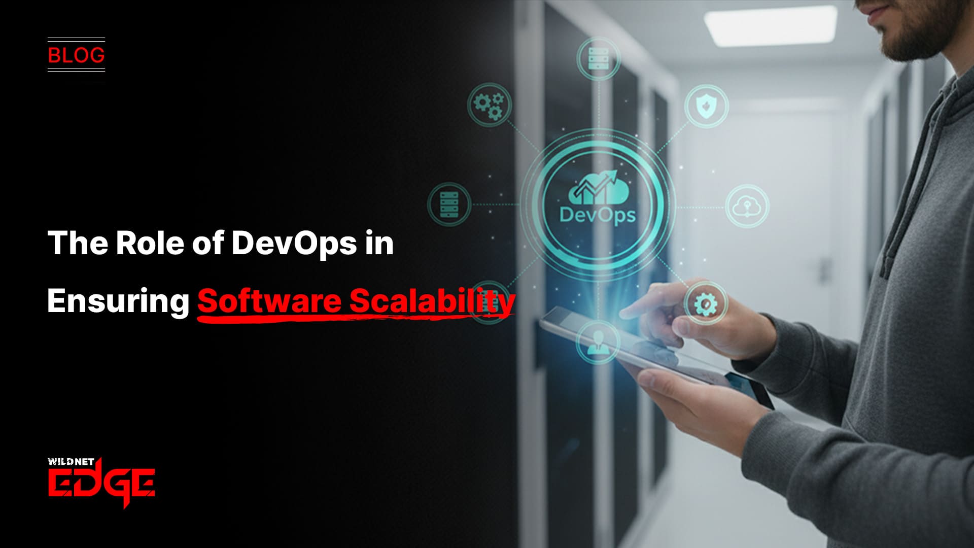 The Role of DevOps in Ensuring Software Scalability