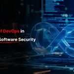 The Role of DevOps in Ensuring Software Security