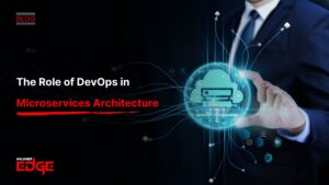 The Role of DevOps in Microservices Architecture