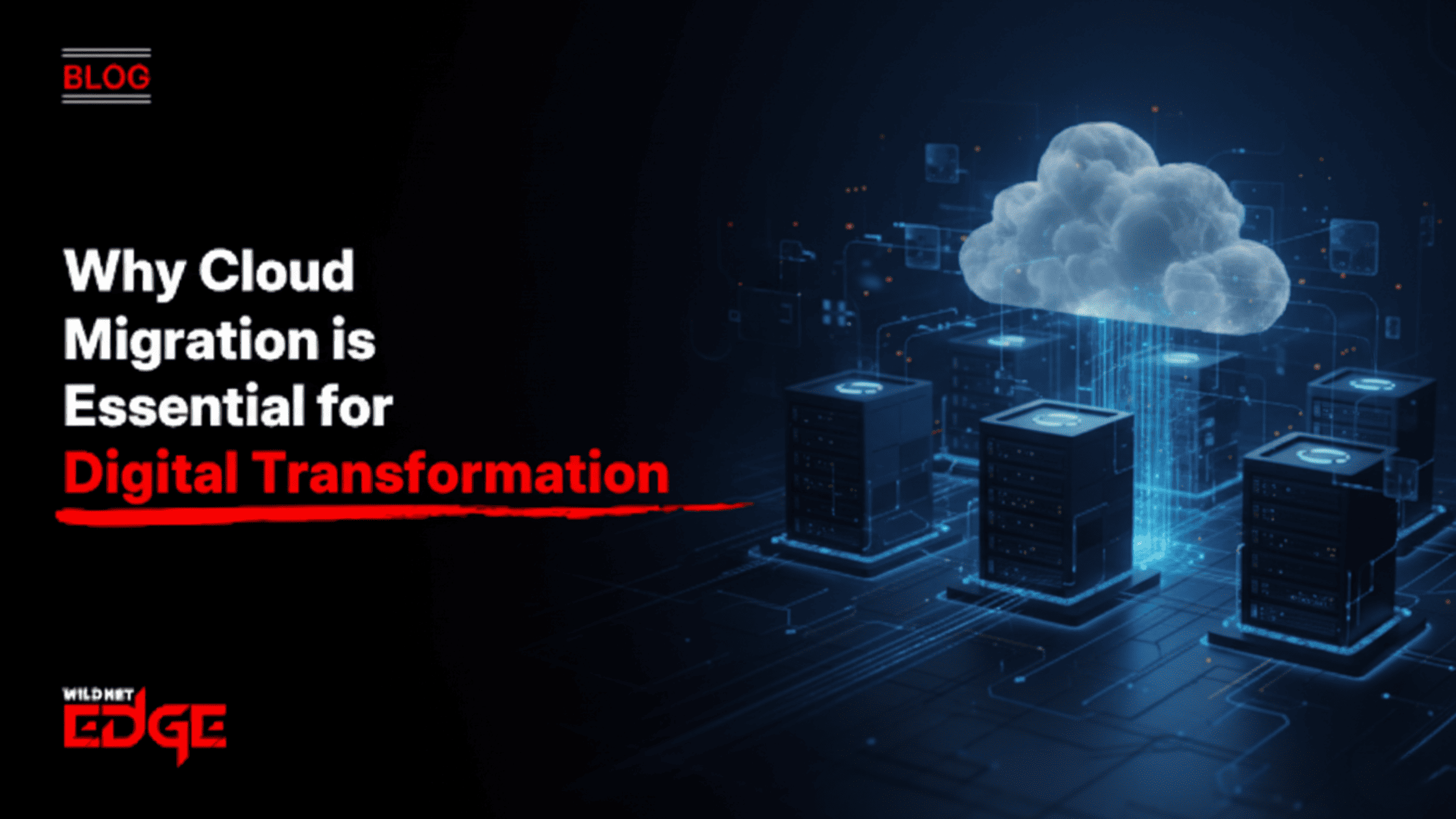 Why Cloud Migration is Essential for Digital Transformation