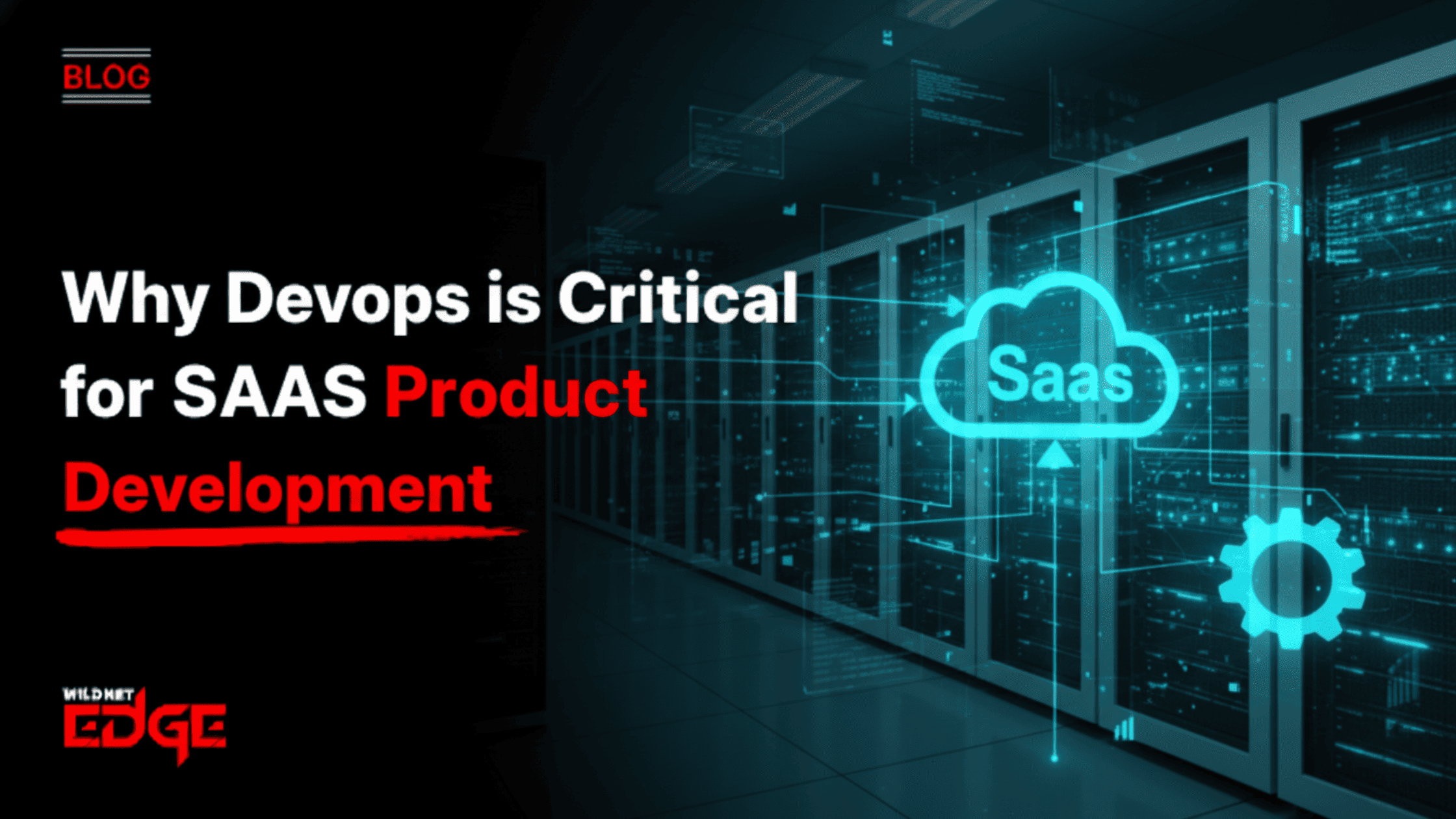 Why DevOps is Critical for SaaS Product Development
