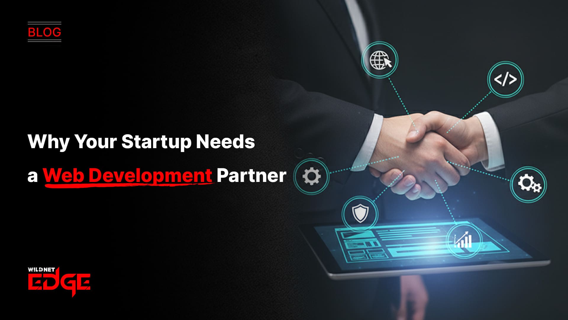 Why Your Startup Needs a Web Development Partner