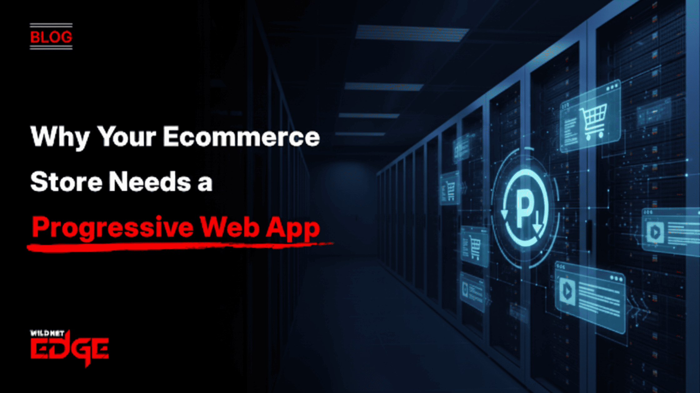 Why Your eCommerce Store Needs a Progressive Web App