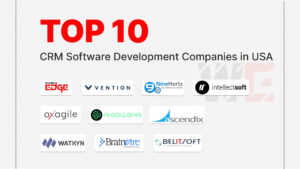 Best CRM Software Development Companies