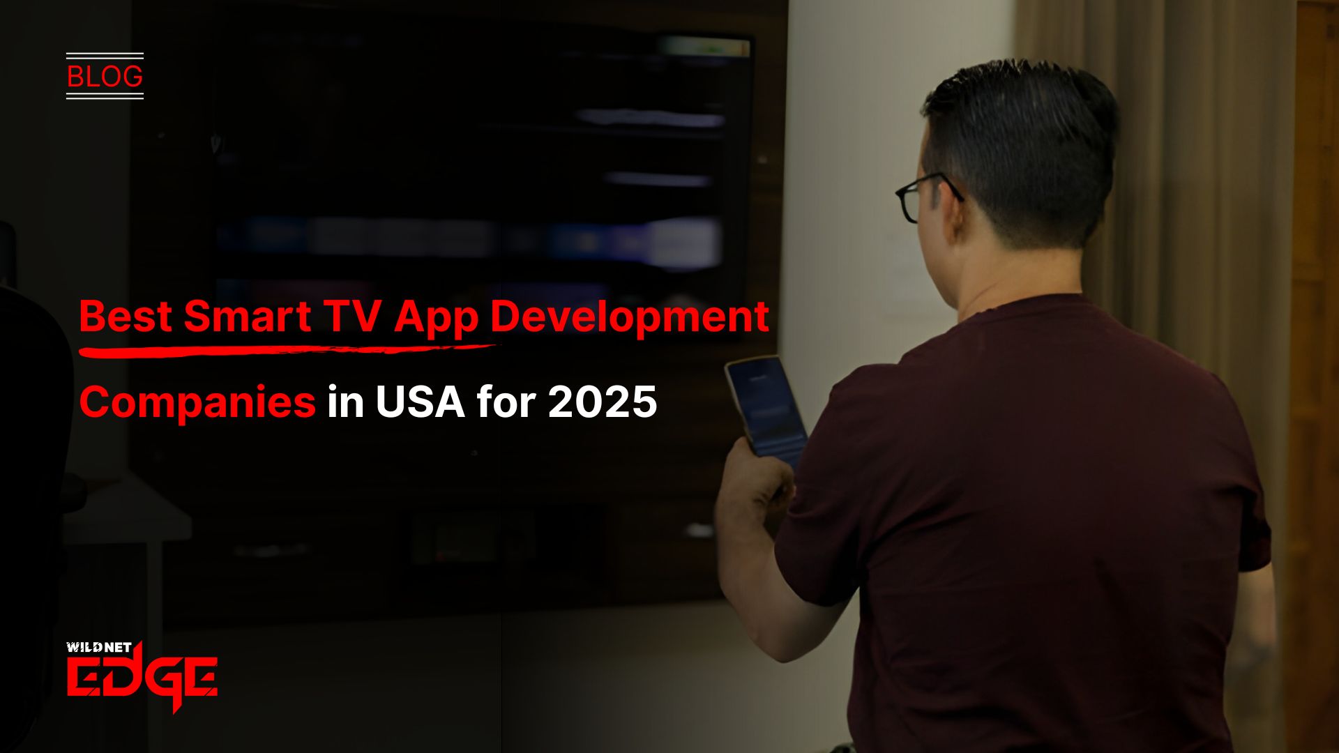 Best Smart TV App Development Companies in USA for 2025