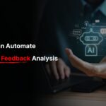 How AI Can Automate Customer Feedback Analysis
