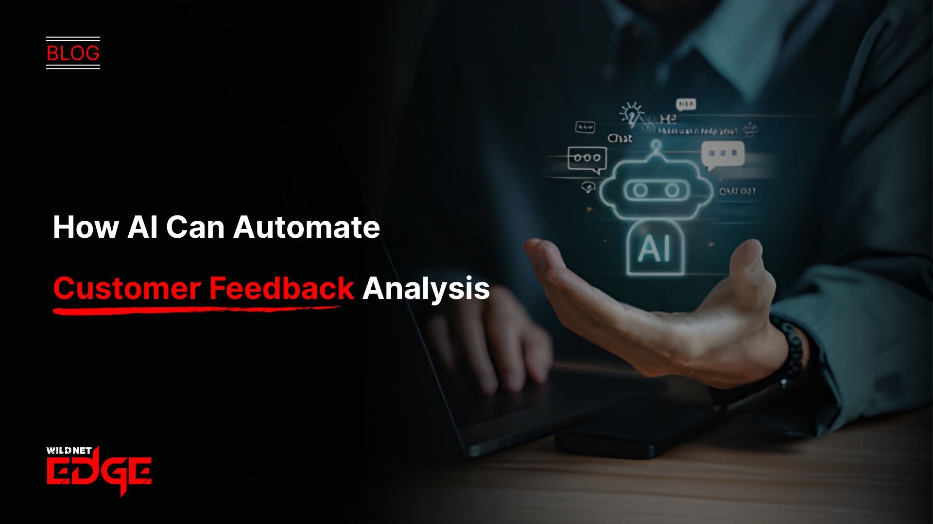 How AI Can Automate Customer Feedback Analysis