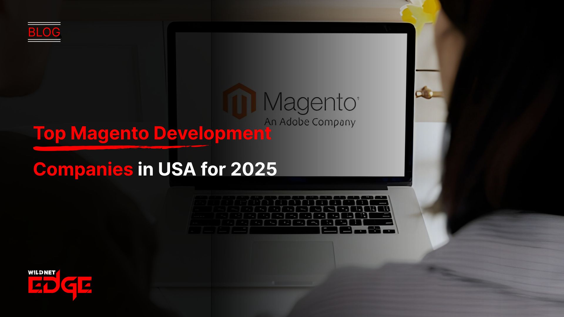 Top Magento Development Companies in USA for 2025