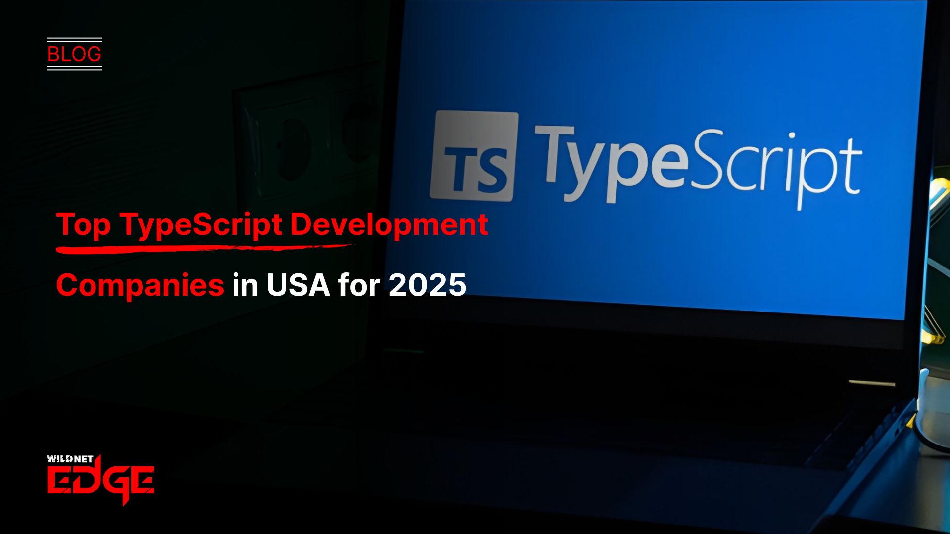 Top TypeScript Development Companies in USA for 2025