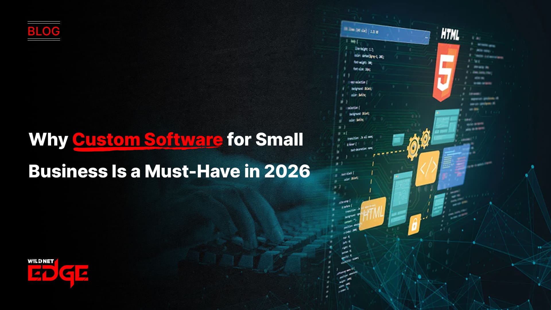 Why Custom Software for Small Business Is a Must-Have in 2026