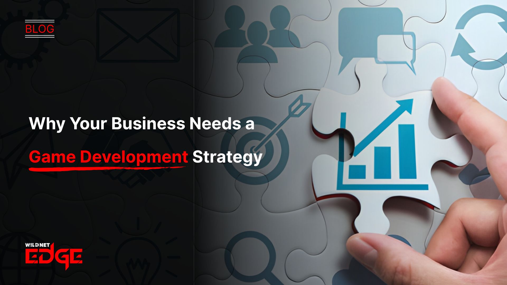 Why Your Business Needs a Game Development Strategy