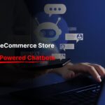 Why Your eCommerce Store Needs AI-Powered Chatbots