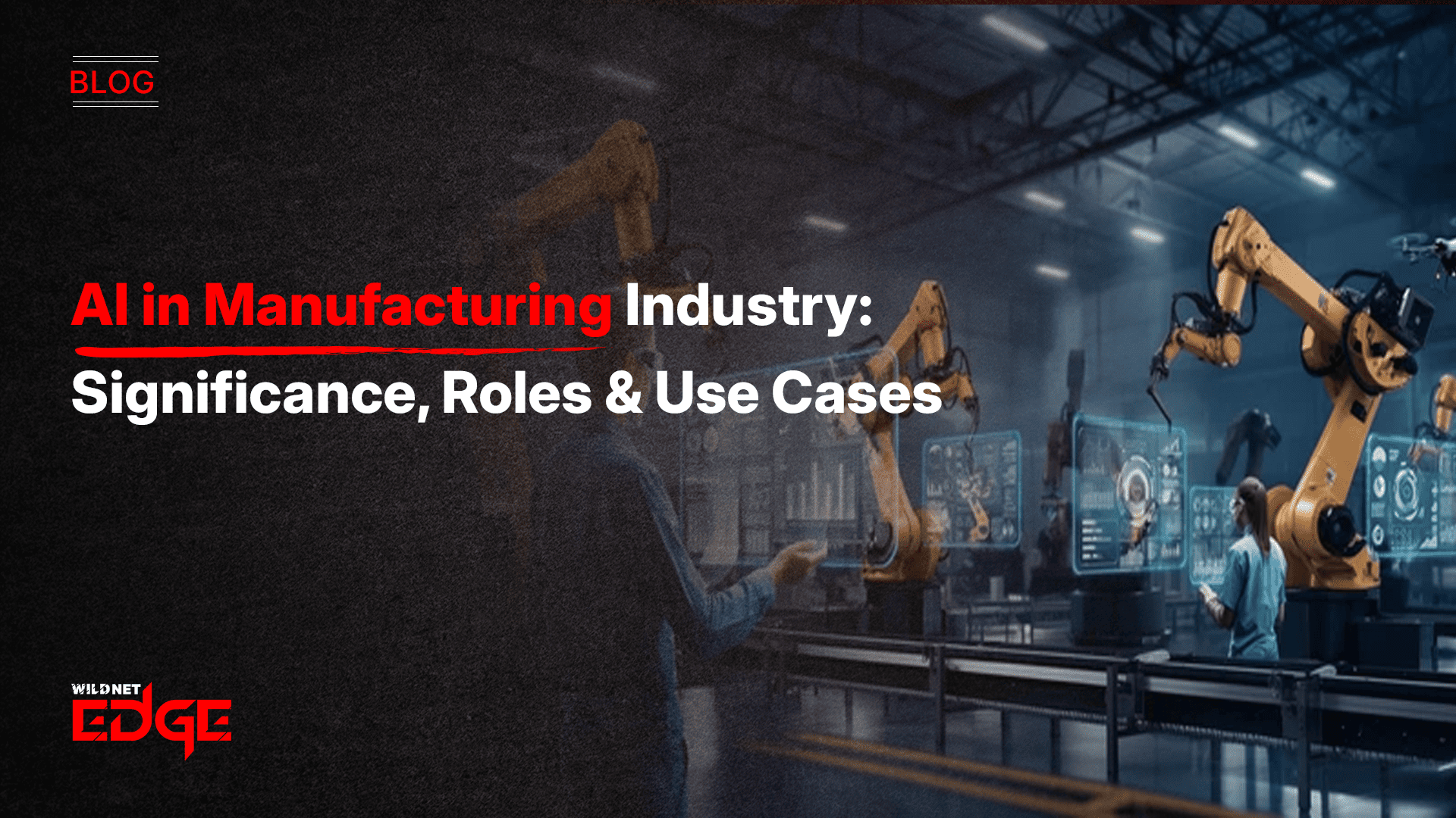 ai-in-manufacturing-industry-significance-roles-use-cases
