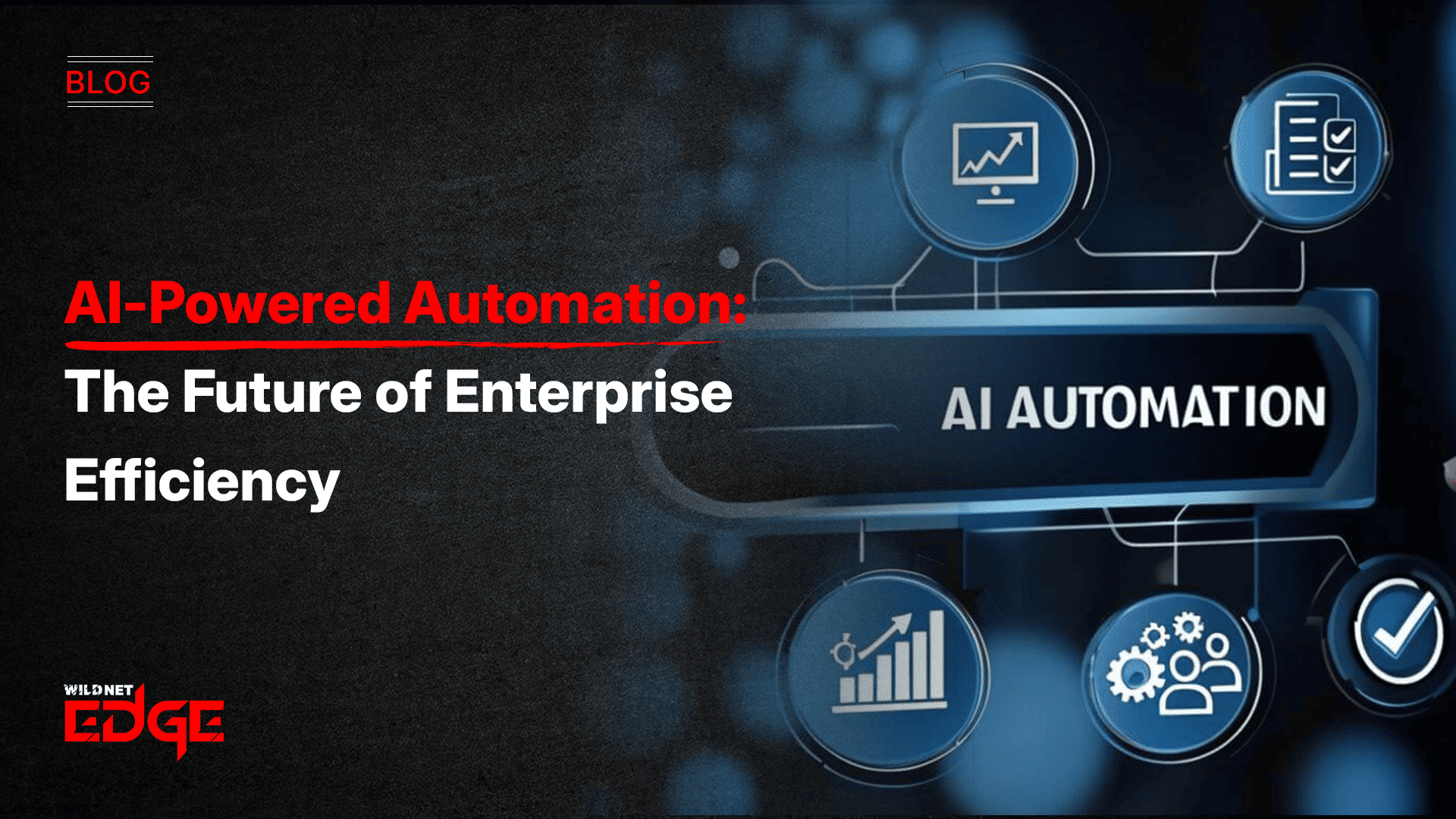 ai-powered-automation-the-future-of-enterprise-efficiency