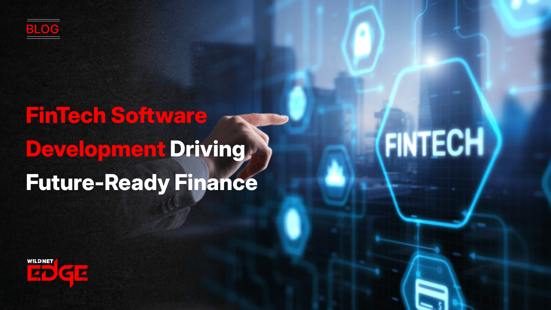 fintech-software-development-driving-future-ready-finance